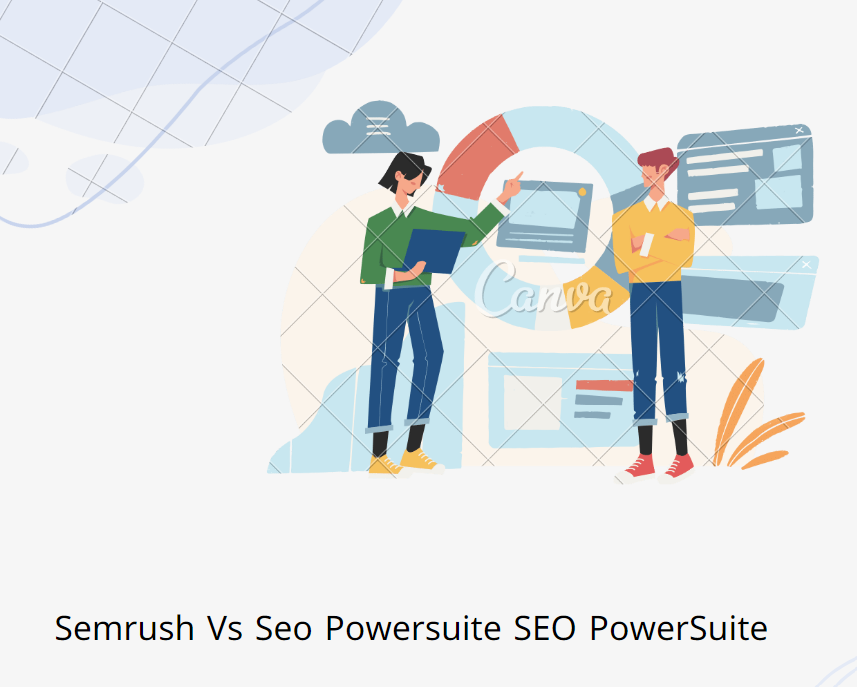 Semrush Vs Seo Powersuite SEO PowerSuite